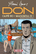 Don : Café no! Marimba si!